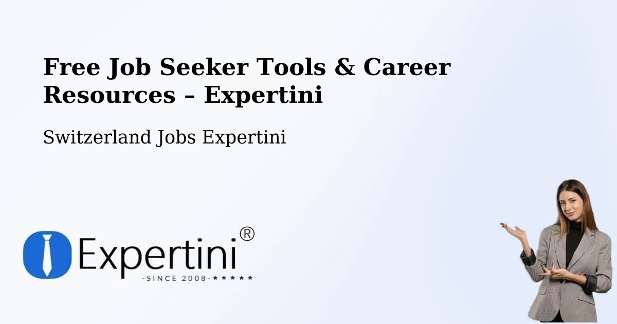 Free Job Seeker Tools & Career Resources – Allschwil - Allschwil, Switzerland Jobs Expertini
